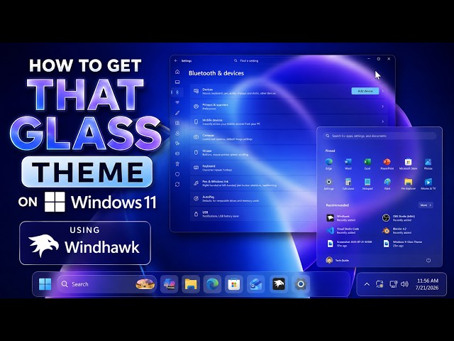 How to Get That Glass Theme on Windows 11 Using Windhawk - Settings, Start Menu, Taskbar & Explorer