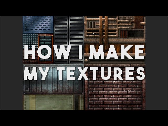 How I Make My Textures