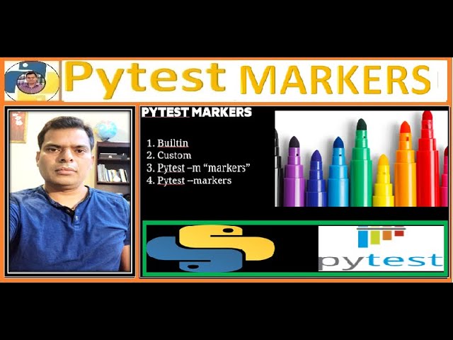 40. Pytest Markers | built-in | custom | pytest --markers | pytest -m |test selection| TAG | Rajiv