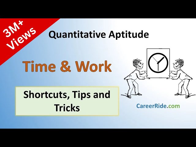 Time and Work - Shortcuts & Tricks for Placement Tests, Job Interviews & Exams