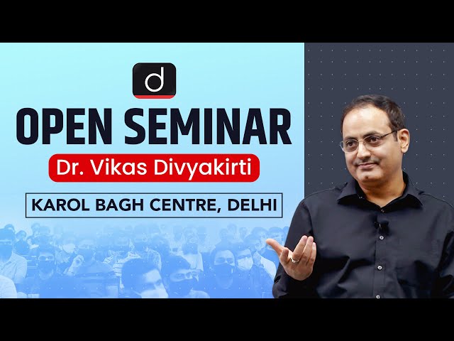 Open Seminar by Dr Vikas Divyakirti | Karol Bagh, Delhi I Drishti IAS English