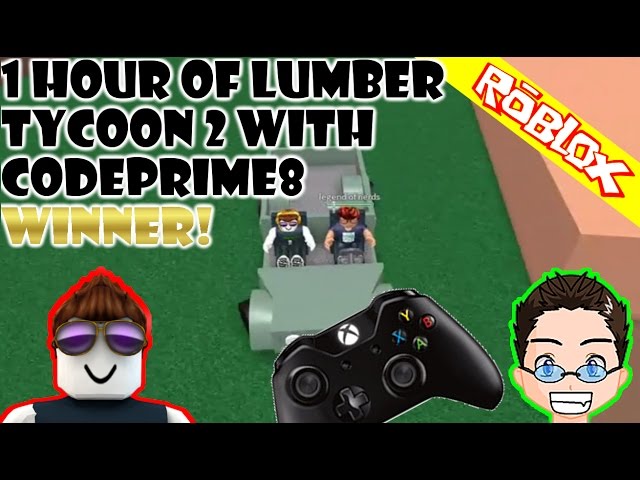 Roblox - Lumber Tycoon 2 - 1 Hour Game Play with CodePrime8 [Xbox One]