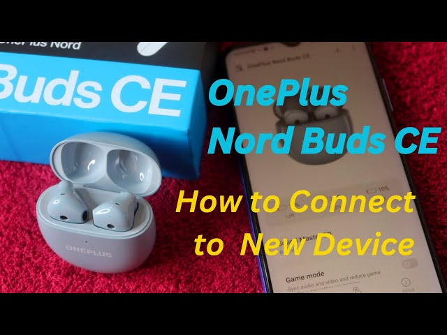 How to connect OnePlus Nord CE Earbuds to iPhone, Laptop & New devices