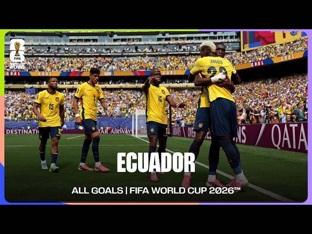 Ecuador | ALL GOALS | FIFA World Cup 2026™