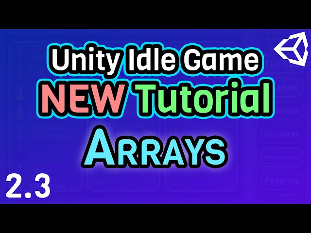 (Ep 2.3) Arrays - Unity C# Idle Game Tutorial Series [2021 Edition]