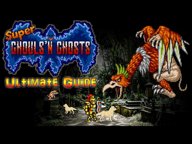 Super Ghouls 'n Ghosts  - SNES - ULTIMATE GUIDE - ALL Stages, ALL Bosses, ALL Secrets, 100%!