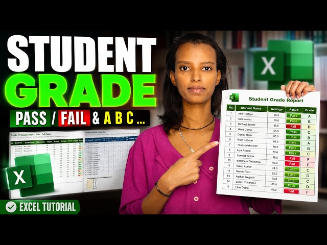 የተማሪ Grade በ excel አሰራር /✅ Pass ወይም Fail? የዩኒቨርስቲ፣ የመውጫ እና የመግቢያ ፈተና ውጤት በExcel አሰራር