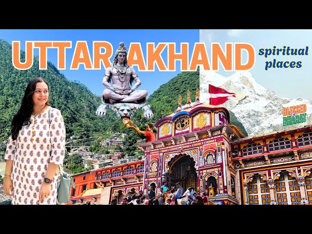 Best of UTTARAKHAND Tourist Places for spiritual seekers | Rishikesh, Devprayag, Badrinath & more