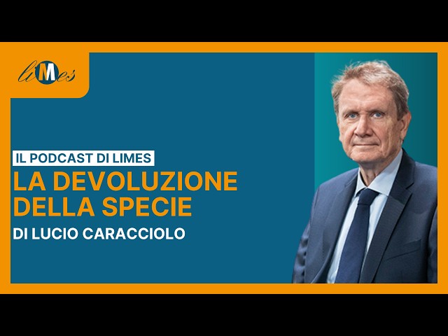 La devoluzione della specie - di Lucio Caracciolo