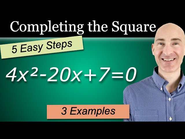 Completing the Square (5 Easy Steps!)