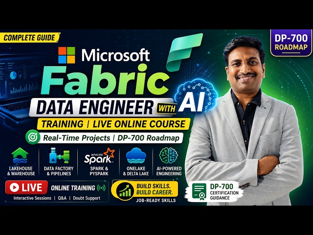 Microsoft Fabric Data Engineer with AI Training Live Online Course with Real Time Projects DP 700 Ro