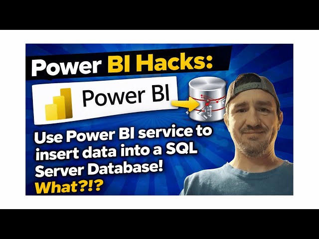 Power BI Hacks   Use Power BI Service to insert data into a SQL Server Database!!  What !