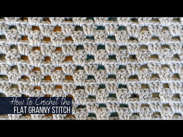 Flat Granny Crochet Stitch Tutorial