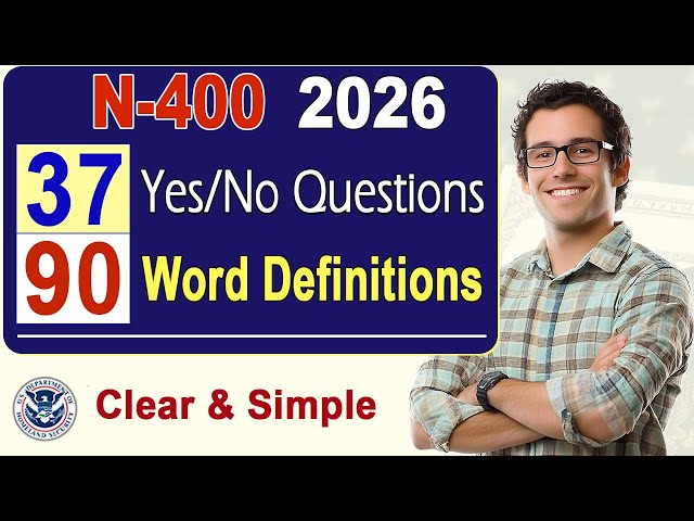 2026 N400 - 37 Have you ever / Yes/No and 90 Word Definitions (What Mean) US Citizenship Test 2026