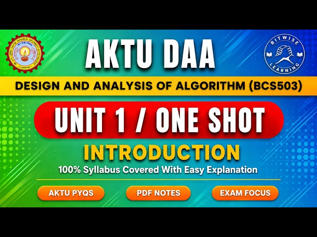 DAA Unit 1 One Shot 🔥 | Introduction, Complexity & Sorting | BCS 503 | AKTU | Bitwise Learning