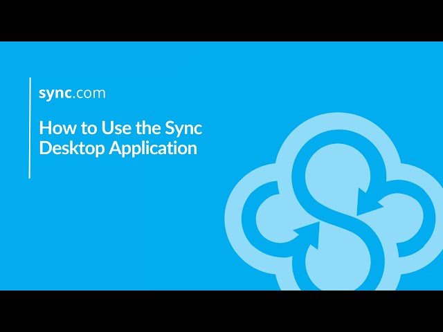 Webinar: How to Use the Sync Desktop Application