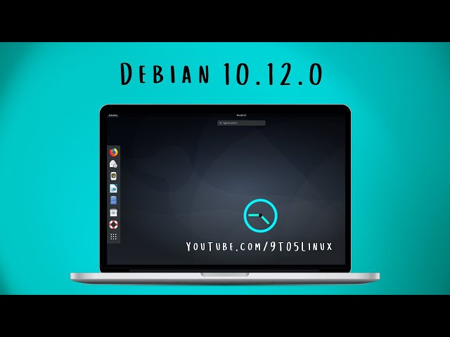 Debian 10.12.0 is not VERY customizable