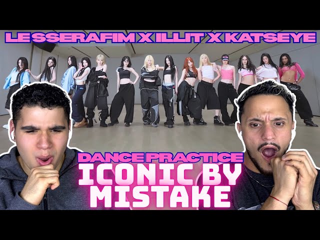DANCERS REACT TO LE SSERAFIM (르세라핌) x ILLIT (아일릿) x KATSEYE(캣츠아이) 'ICONIC BY MISTAKE' Dance Practice