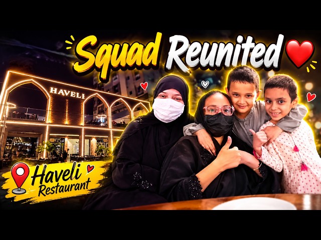 Bohat Arsay Baad Choti Aapi & Eman Vlog Mein Aayi ❤️ | Ham Haveli Restaurant Bhi Gaye 😍