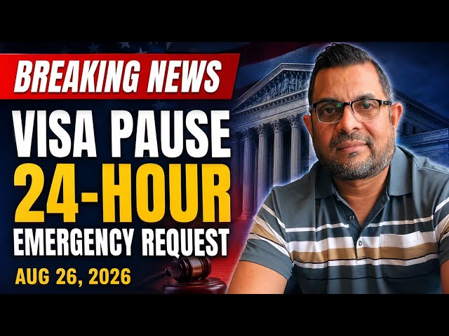 Breaking News: Emergency Court Request to Restart Visa Processing Within 24 HoursAugust 26, 2026