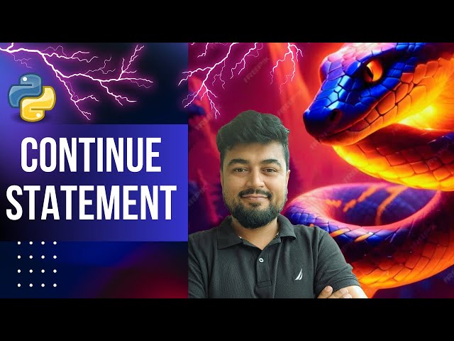 #22 Python Tutorial for Beginners | Continue statement in loops | Hindi