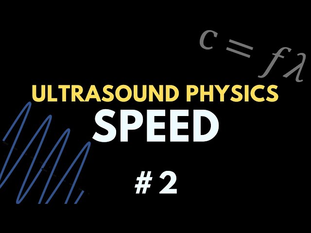 Wavelength, Frequency, Period and Speed of Sound | Ultrasound Physics | Radiology Physics Course #2