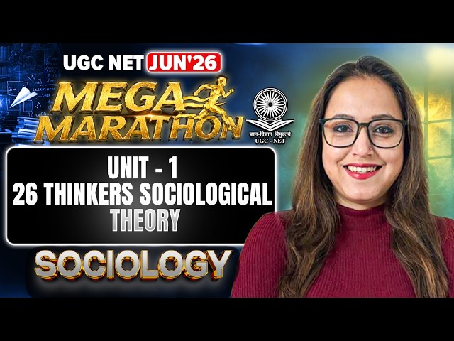UGC NET Sociology June 2026 | Mega Marathon | Unit 1: 26 Thinkers Sociological Theory | Antara maam