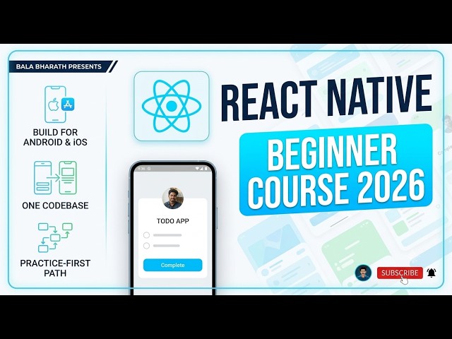 React Native Course for Beginners 2026 | Build Android & iOS Apps | Bala Bharath J