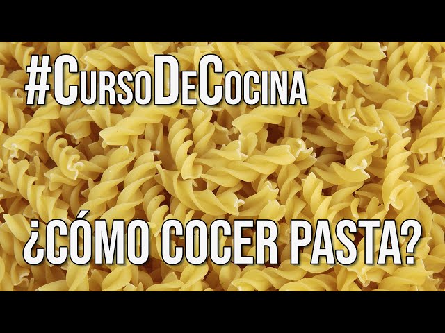 ¿Cómo cocer pasta? #CursoDeCocina