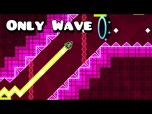 All RobTop levels but ONLY WAVE