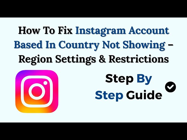 How To Fix Instagram Account Based In Country Not Showing (2026) – Region Settings & Restrictions