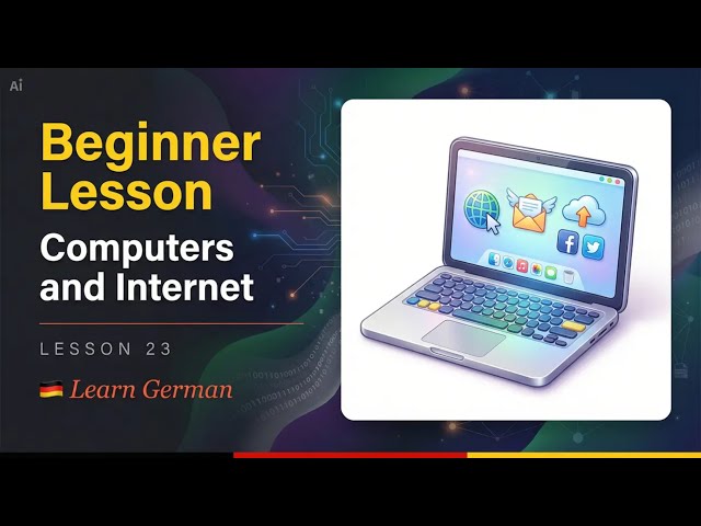 Computers and Internet Beginner Lesson | Learn German – Lesson 23