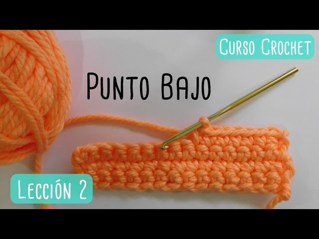 Crochet para principiantes: punto bajo
