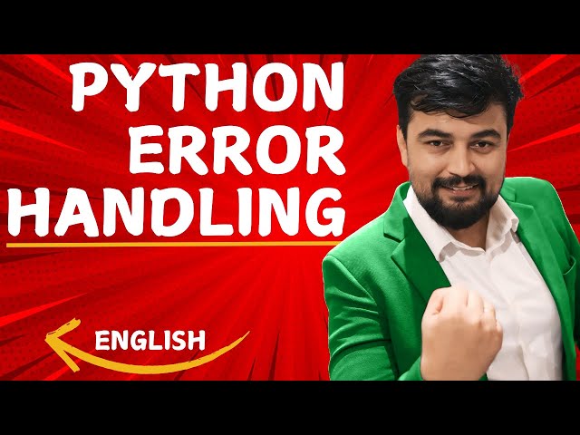 Python | Error Handling 🚀| Lecture 10