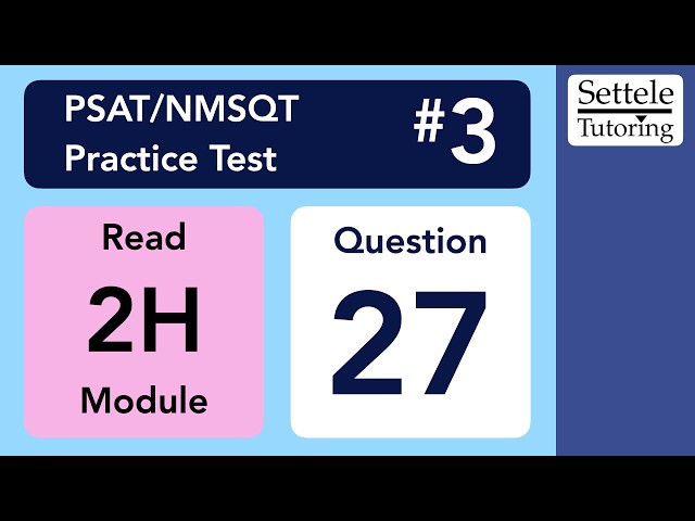 Digital PSAT/NMSQT 3, Reading Module 2H, Question 27