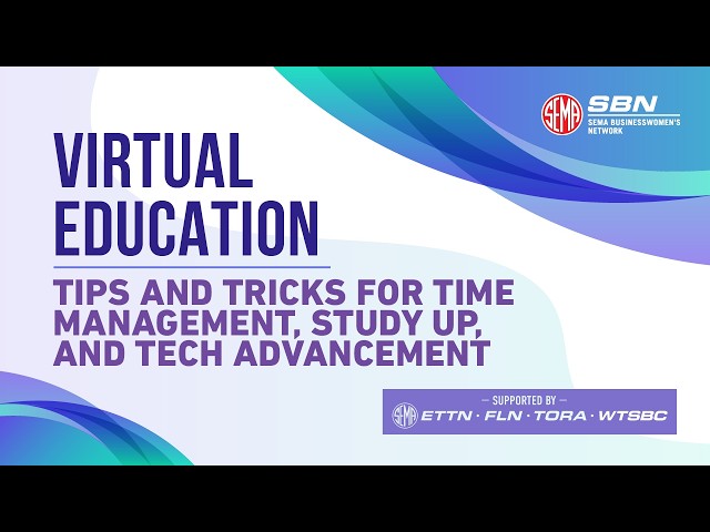 SBN Virtual Education | Tips & Tricks for Time Management, Study Up, and Tech Advancement