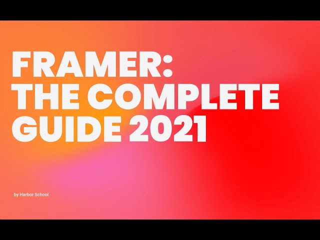 [New Course] Framer: The Complete Guide 2021 ─ Smart Components