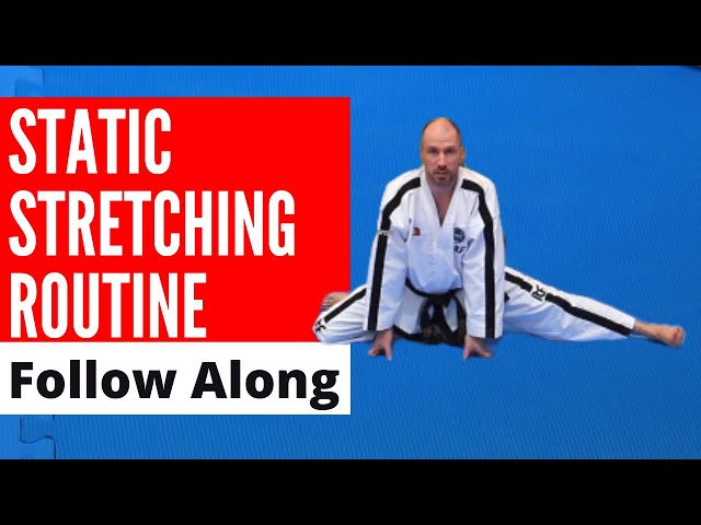 Static Stretching for Flexibility - Taekwon-Do ITF