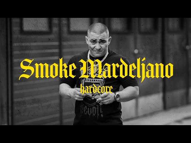 Smoke Mardeljano - HARDCORE (Official video)