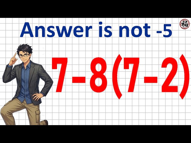 Most People Get This Math Question Wrong! Can You Solve This The Examples Level 1-7
