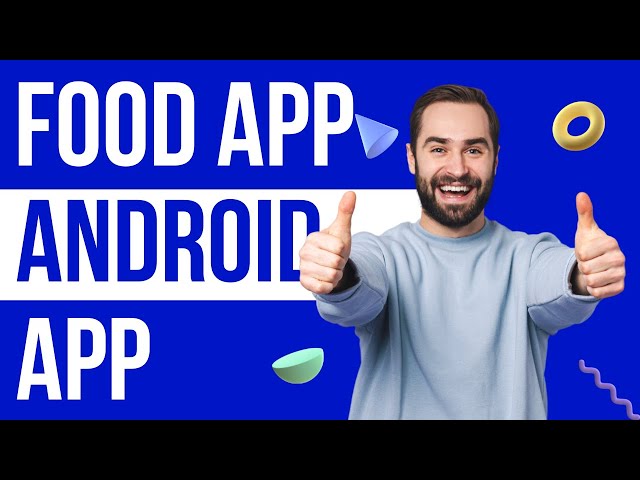 Android Tutorials: Food App in Android Studio | #1