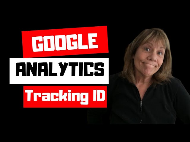 How to  find the Google Analytics Tracking ID Number