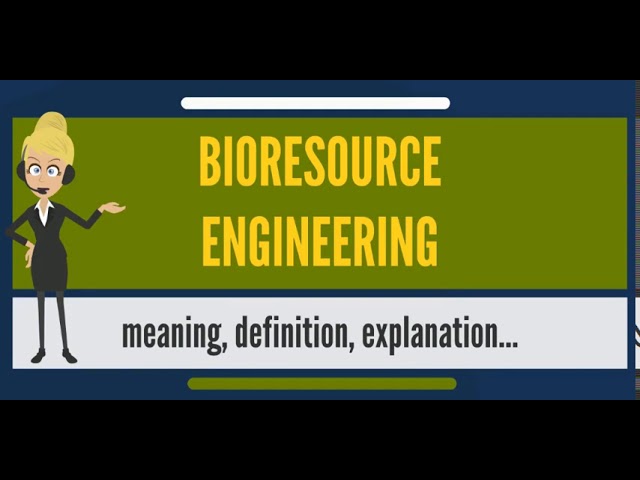 What is BIO-RESOURCE ENGINEERING? | smart I