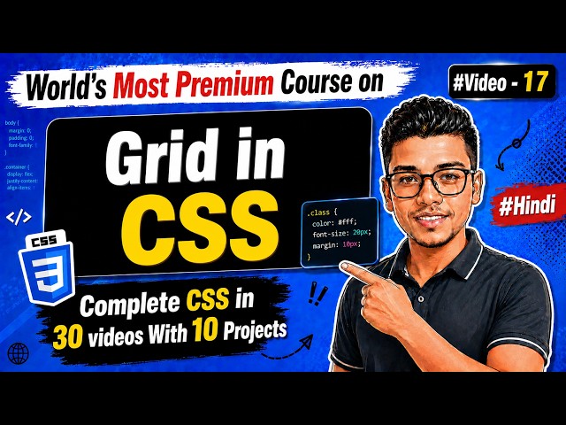 CSS Grid Explained | Complete CSS Grid Tutorial for Beginners | #Video 17