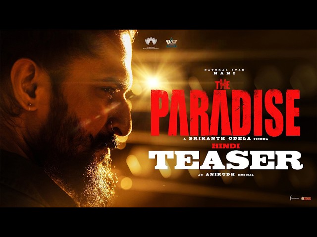 The Paradise - Official Hindi Teaser | Nani | Srikanth Odela | Raghav Juyal | Sept 24th, 2026