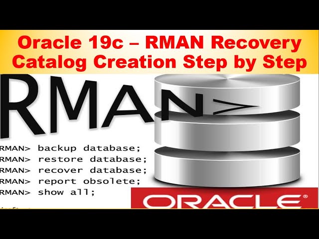 Oracle 19c | RMAN Recovery Catalog Database Creation Step by Step | Registering Database to Catalog!