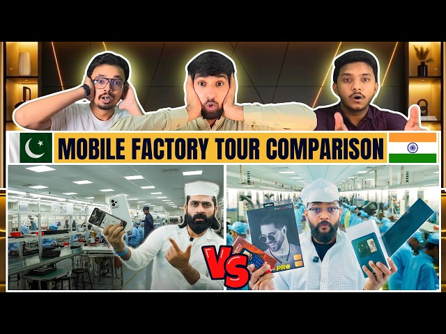 Reaction On Mobile Factory Tour Comparison | निर्माण | Pakistani Reaction 🔥