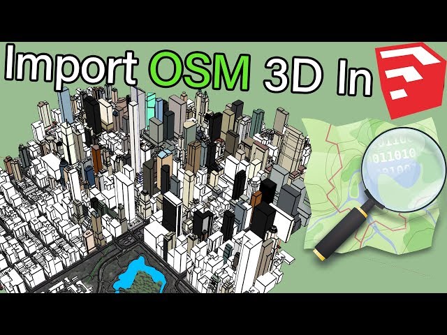 Three Ways To Import OpenStreetMap Data In SketchUp