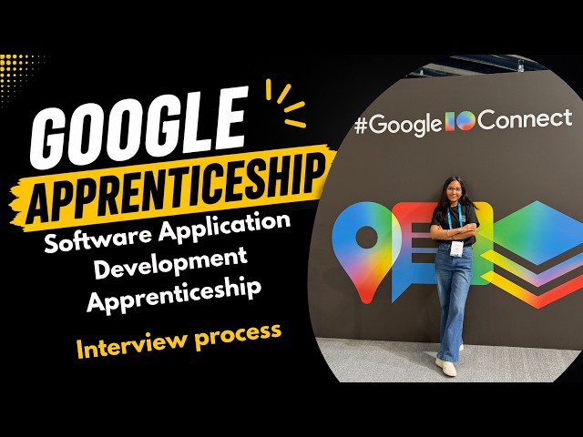 Software Application Development | Google Apprenticeship | Interview process