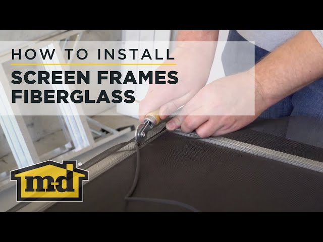 M-D Building Products How-to-Install Screens Frames Fiberglass